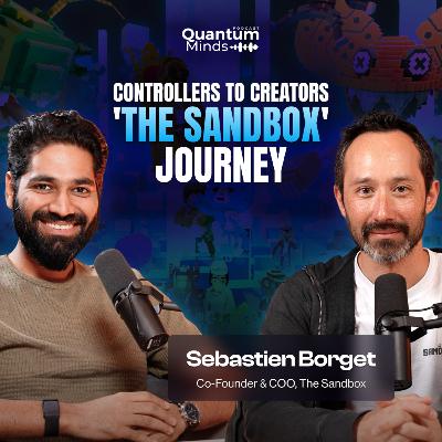 Season 2 EP 3 | Kapil Dhiman in Conversation with The Sandbox’s Sebastien Borget
