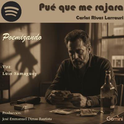 Carlos Rivas Larrauri - Pué que me rajara Carlos Rivas Larrauri - Pué que me rajara