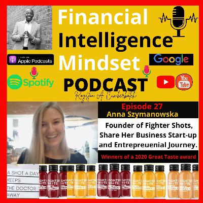 Anna Szymanowska, Founder of Fighter Shots, Share Her Business Start-up & Entrepreneurial Journey.
