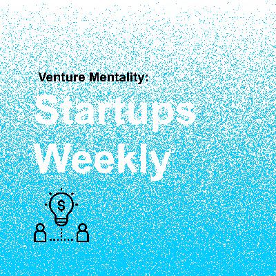Welcome to Startups Weekly