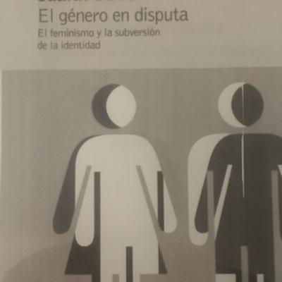 Presentación. El género en disputa, de Judith Butler