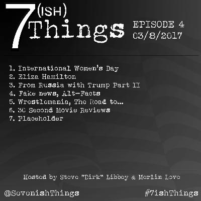 7ish Things - Episode 004