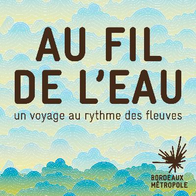 Bande Annonce - Au fil de l'eau, un voyage au rythme des fleuves