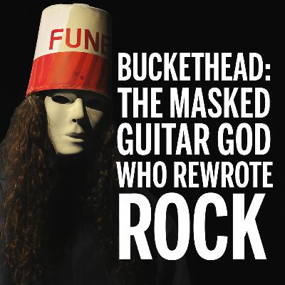 Buckethead - The Masked Guitar God Who Rewrote Rock