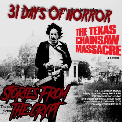 #032 - 31 Days of Horror - The Texas Chainsaw Massacre 1974
