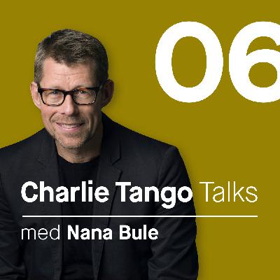 06 Charlie Tango talk with Nana Bule