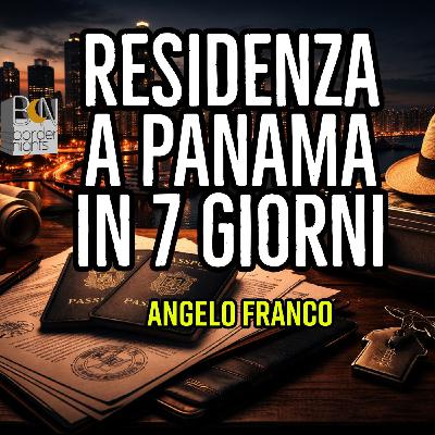 RESIDENZA A PANAMA IN 7 GIORNI: PROCEDURA E DOCUMENTI - ANGELO FRANCO RESIDENZA A PANAMA IN 7 GIORNI: PROCEDURA E DOCUMENTI - ANGELO FRANCO