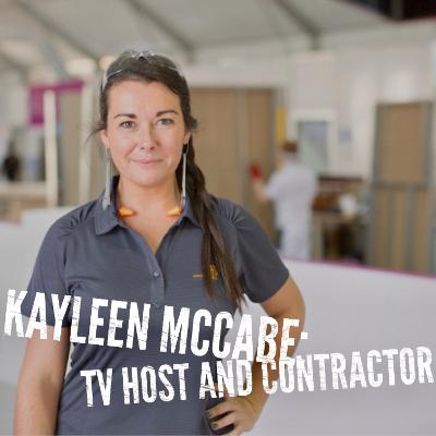 Episode 24- Kayleen McCabe: TV Host and Contractor