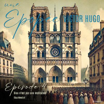 Episode 4 : Dieu n'est pas une institution (Suprématie)