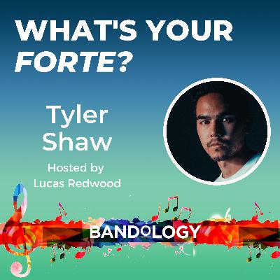 Tyler Shaw Talks Songwriting, Tour Routines and Why Music Ed Matters | What's Your Forte? Ep. 34 Tyler Shaw Talks Songwriting, Tour Routines and Why Music Ed Matters | What's Your Forte? Ep. 34