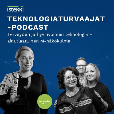 Terveyden ja hyvinvoinnin teknologia – ainutlaatuinen M-näkökulma