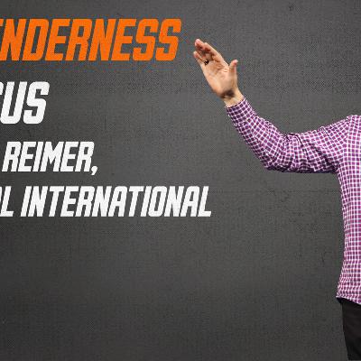 THE TENDERNESS OF JESUS