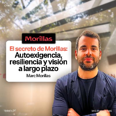 Las 3 generaciones de MORILLAS: El secreto de la supervivencia de la AGENCIA DE BRANDING más longeva de España #297