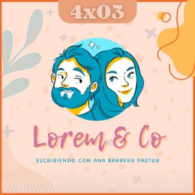 T04E03: Lorem & Co | Entrevista a Ana Barrera Pastor T04E03: Lorem & Co | Entrevista a Ana Barrera Pastor