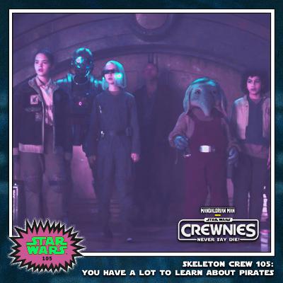 Crewnies Never Say Die! - Episode V: "You Have a Lot to Learn About Pirates" Crewnies Never Say Die! - Episode V: "You Have a Lot to Learn About Pirates"