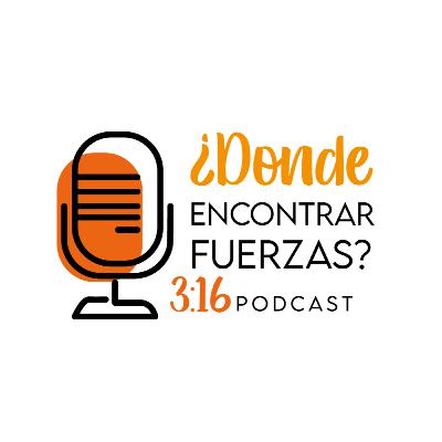 5. ¿Dónde encontrar fuerzas? - 3:16 5. ¿Dónde encontrar fuerzas? - 3:16