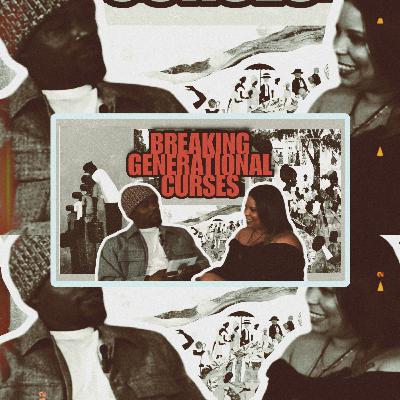Breaking Generational Curses