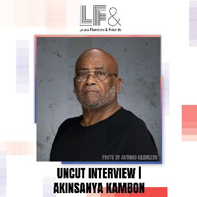 Vessels of Revolution: Akinsanya Kambon on Art, Black Panther Legacy & Liberation [Uncut Conversation]