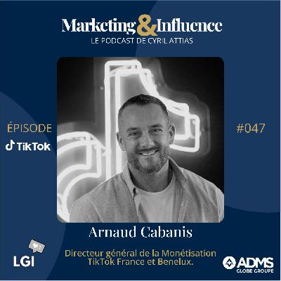 REPLAY S04 - ARNAUD CABANIS - TIKTOK