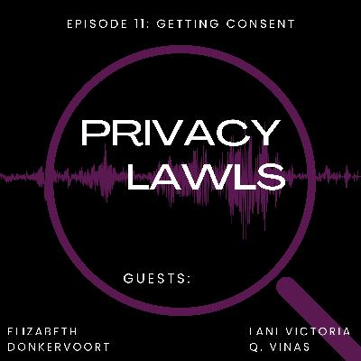 Ep. 11 | Getting Consent The Correct Way (Guests: Elizabeth Donkervoort & Lani Victoria Q. Vinas)