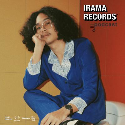 Irama Records Podcast Vol.1 With Dendi Nata