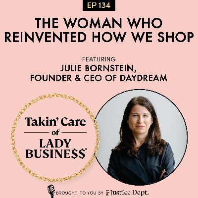 S3Ep134: The Woman Who Reinvented How We Shop with Julie Bornstein, Founder & CEO of Daydream
