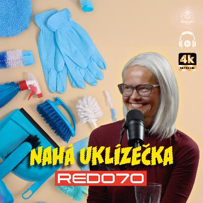 RED070 Z korporátu k nahému úklidu: Rozhovor s nejznámější českou nahou uklízečkou