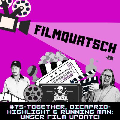 Together, DiCaprio-Highlight & Running Man: Unser Film-Update! #75 Together, DiCaprio-Highlight & Running Man: Unser Film-Update! #75