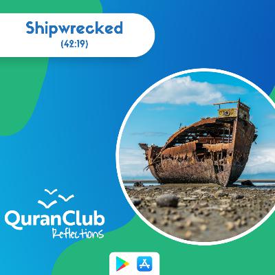 (42:19) - Shipwrecked - Quran - Abu Eesa Niamatullah #FridayReminders #QuranReflections [Ep. 59]