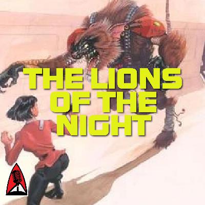 Remeras Rojas S07E09 - Star Trek: The Lions of the night, la película CGI que pudo haber sido