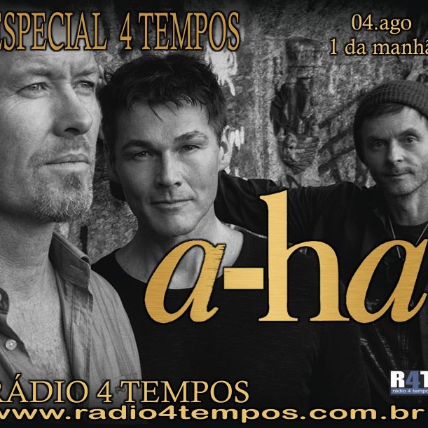 Rádio 4 Tempos - Especial 4 Tempos - Ah-ha