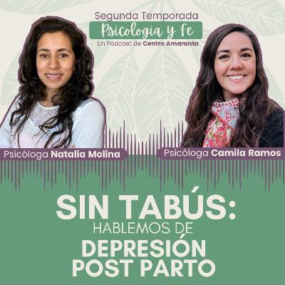 Sin Tabús: Hablemos de DEPRESIÓN POST PARTO • E2/T2 Sin Tabús: Hablemos de DEPRESIÓN POST PARTO • E2/T2