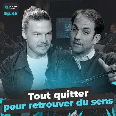 Tout quitter pour retrouver du sens | La Savane Ep.45 avec Sergio Panzarella