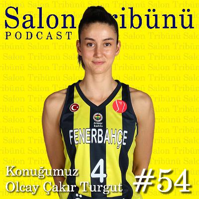 #54 - Konuğumuz Olcay Çakır Turgut #54 - Konuğumuz Olcay Çakır Turgut