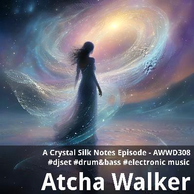 A Crystal Silk Notes Episode - AWWD308 - djset - drum&bass - electronic music A Crystal Silk Notes Episode - AWWD308 - djset - drum&bass - electronic music