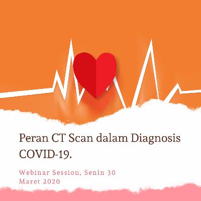 Peran CT Scan dalam Diagnosis COVID-19. Peran CT Scan dalam Diagnosis COVID-19.