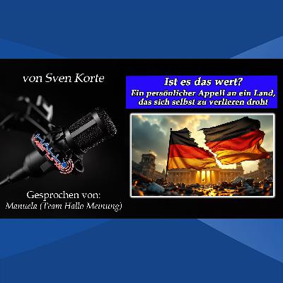 "Ist es das wert? Ein persönlicher Appell an ein Land, das sich selbst zu verlieren droht" von Sven Korte "Ist es das wert? Ein persönlicher Appell an ein Land, das sich selbst zu verlieren droht" von Sven Korte