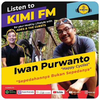 Listen to Kimi FM For Your Healthy LifeStyle﻿ with ADES & THE GUEST﻿ #9