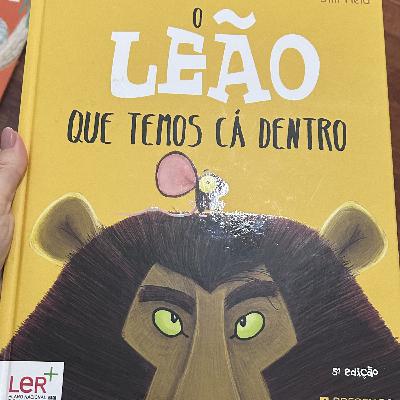 O LEÃO QUE TEMOS CÁ DENTRO