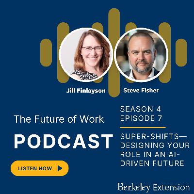 Super-Shifts—Designing Your Role in an AI-Driven Future