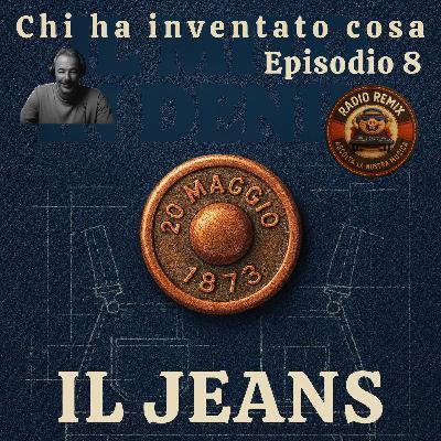 Episodio 8 - Il jeans Episodio 8 - Il jeans