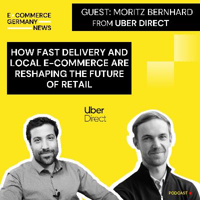 #50: Moritz Bernhard, Head of Uber Direct - Germany on redefining logistics and scaling across Europe