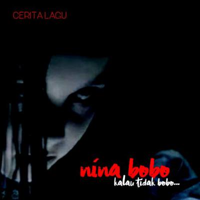 Nina Bobo - Kalau Tidak Bobo