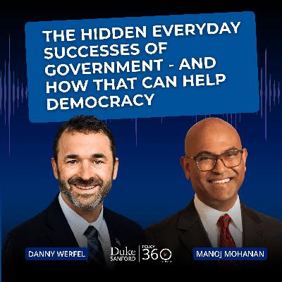 Ep. 178 The Hidden Everyday Successes of Government - And How That Can Help Democracy