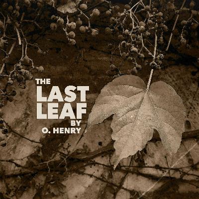 The Last Leaf—a Classic Short Story by O. Henry