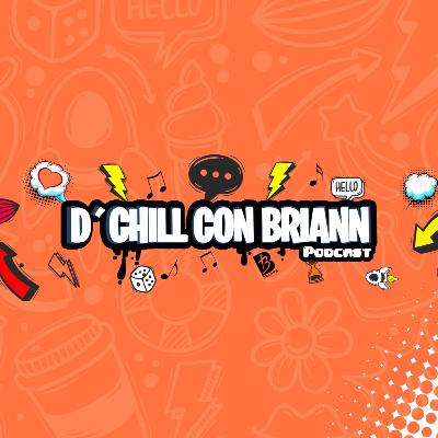 D’Chill Con Briann #2 ft Danny Maky | Tiktok, cantar ante 30 mil personas, mismo video con J balvin?