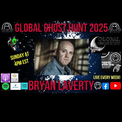 Bryan-Jon Laverty: Revolutionizing the Paranormal & Connecting the Unexplained Bryan-Jon Laverty: Revolutionizing the Paranormal & Connecting the Unexplained