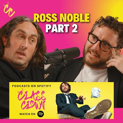 ROSS NOBLE (Pt 2): Becoming Fearless, Gigging With Lee Evans & Rolf Harris ROSS NOBLE (Pt 2): Becoming Fearless, Gigging With Lee Evans & Rolf Harris