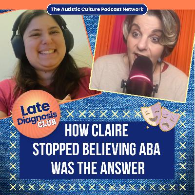 How Claire Stopped Believing ABA Was the Answer