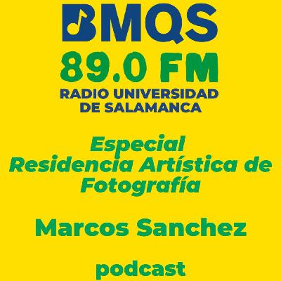 Especial Residencia Artística de Fotografía: Marcos Sanchez